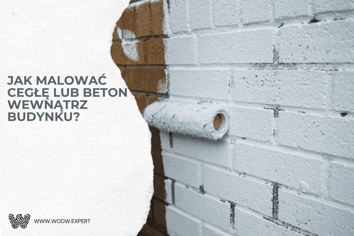 9. Jak malować cegłę lub beton wewnątrz budynku?