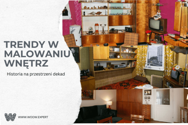WOOW.EXPERT Trendy w malowaniu wnętrz