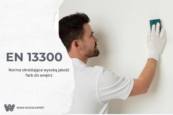 En 13300- Norma Określająca Wysoką Jakość Farb Do Wnętrz