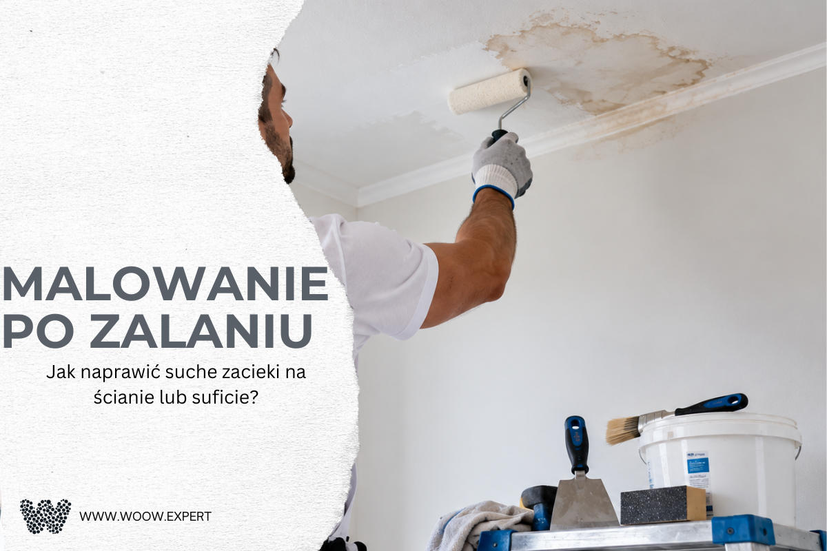 Jak Naprawić Suche Zacieki Na Ścianie Lub Suficie?