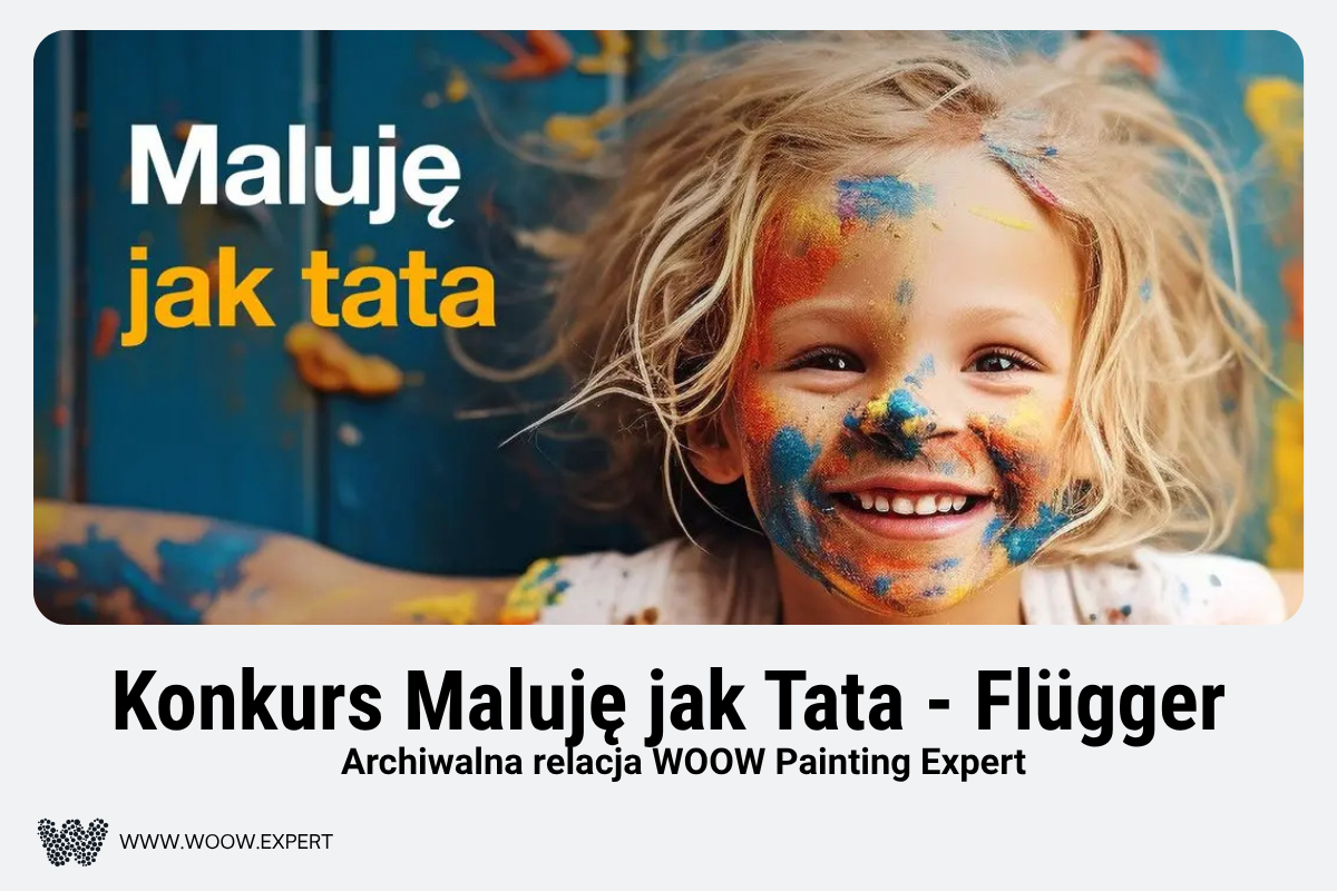 Praca Plastyczna Zgłoszona Do Konkursu Maluję Jak Tata Organizowanego Przez Flügger.
