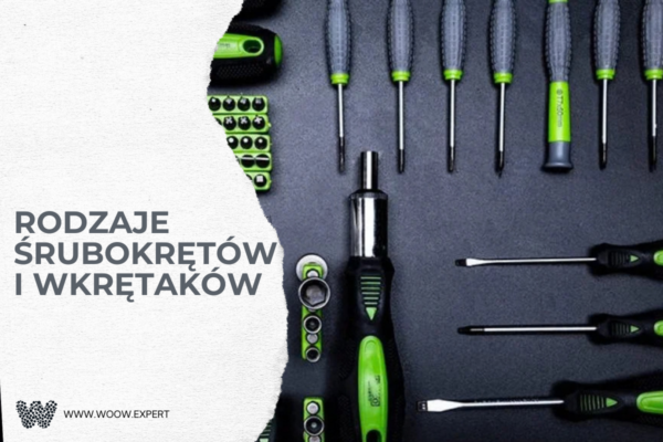 Rodzaje Śrubokrętów I Wkrętaków