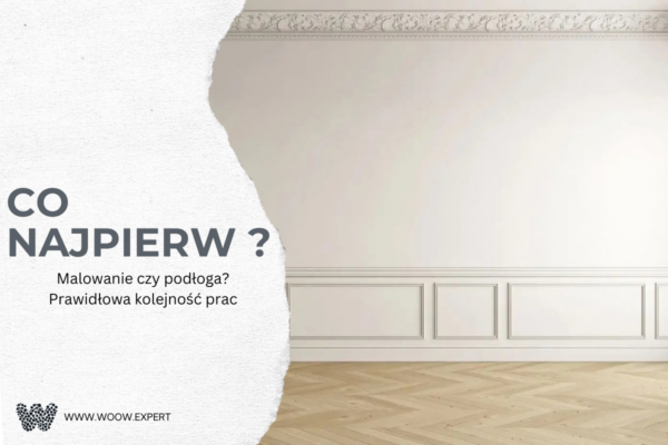 Malowanie Czy Podłoga? Prawidłowa Kolejność Prac